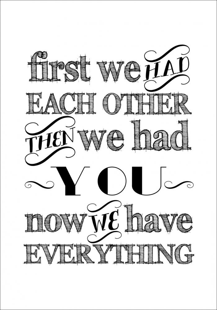 First we had each other - Sort