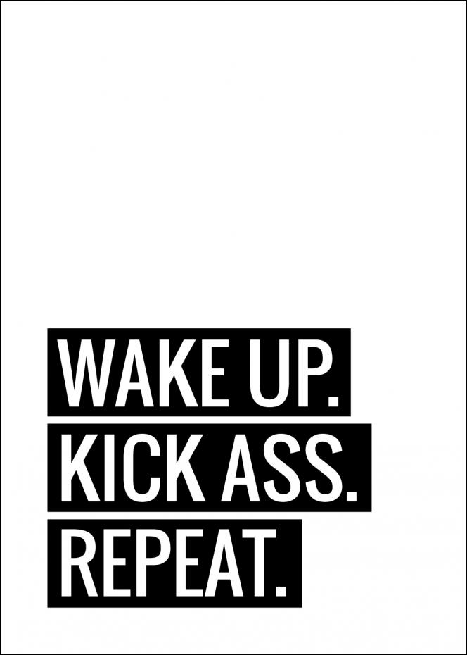 Wake Up Kick Ass Repeat II - Plakat
